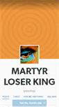 Mobile Screenshot of martyrloserking.com